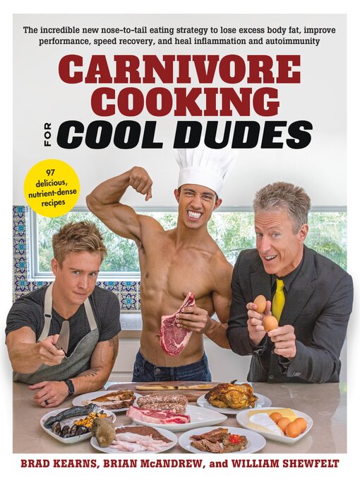 Title details for Carnivore Cooking for Cool Dudes by Brad Kearns - Available